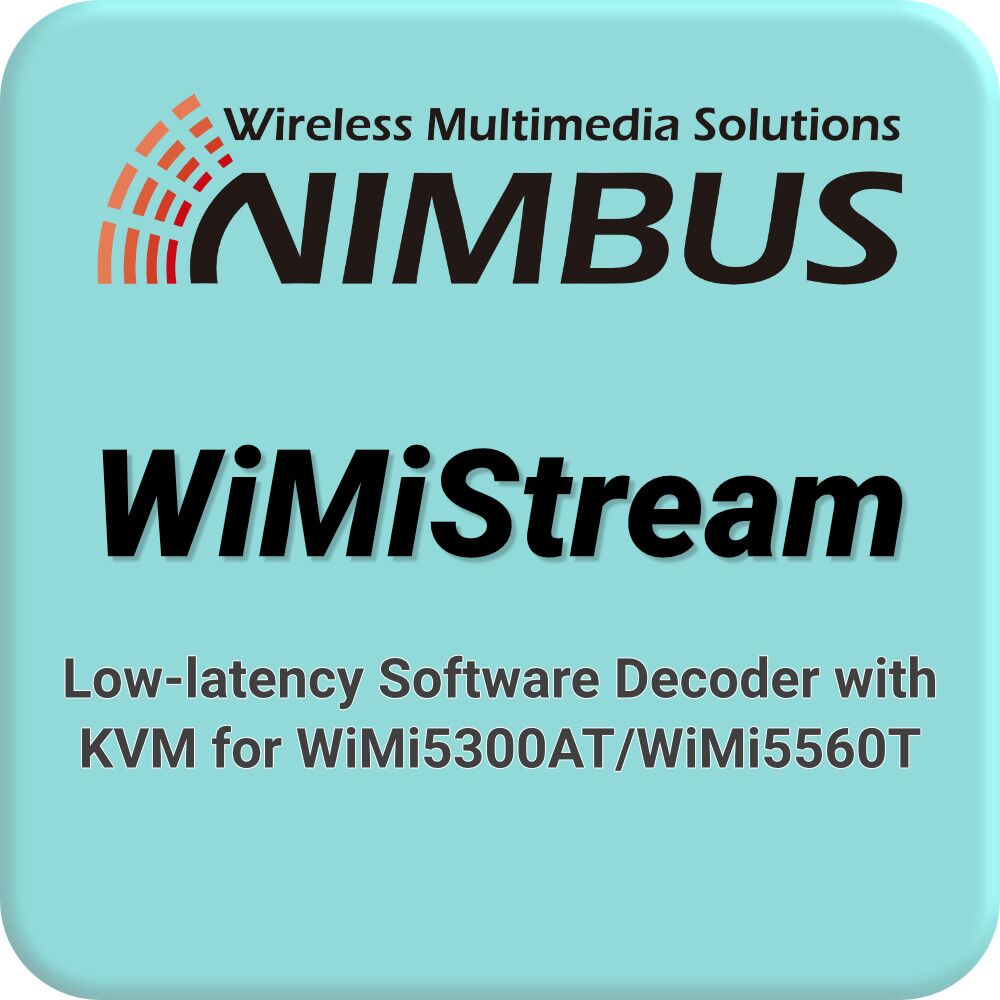 Nimbus Low-Latency Windows Software Decoder for WIMI5300AT/WiMi5560T KVM Encoders